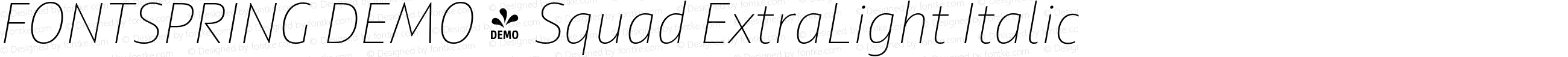 FONTSPRING DEMO - Squad ExtraLight Italic