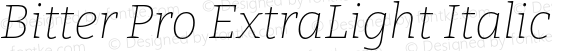 Bitter Pro ExtraLight Italic