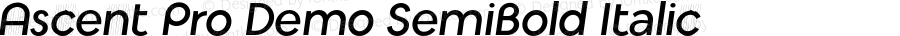 Ascent Pro Demo SemiBold Italic Version 1.000;hotconv 1.0.109;makeotfexe 2.5.65596