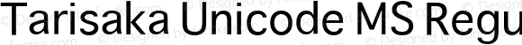 Tarisaka Unicode MS Regular