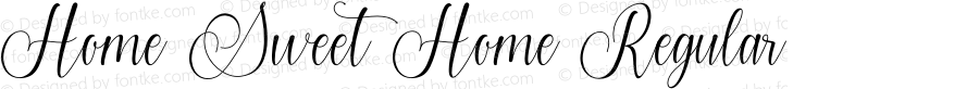 Home Sweet Home Regular Version 1.00;July 6, 2020;FontCreator 13.0.0.2670 64-bit