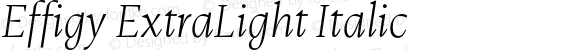 Effigy ExtraLight Italic
