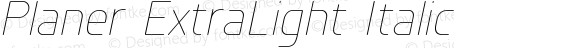 Planer ExtraLight Italic