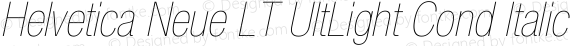 Helvetica Neue LT UltLight Cond Italic