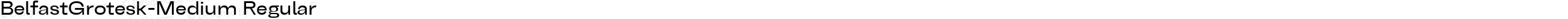 BelfastGrotesk-Medium Regular