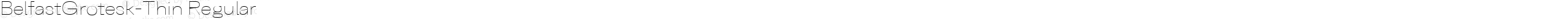 BelfastGrotesk-Thin Regular