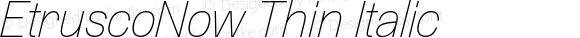 EtruscoNow Thin Italic