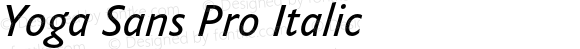 Yoga Sans Pro Italic