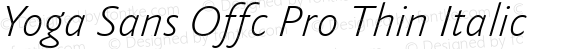 Yoga Sans Offc Pro Thin Italic