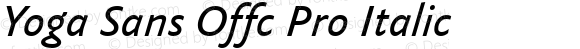 Yoga Sans Offc Pro Italic