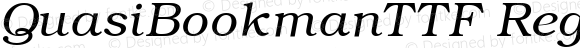 QuasiBookmanTTF Regular Italic