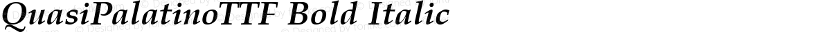 QuasiPalatinoTTF Bold Italic