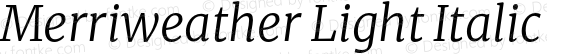 Merriweather Light Italic