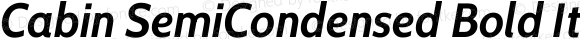 Cabin SemiCondensed Bold Italic