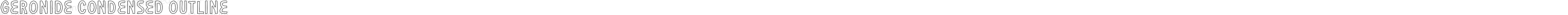 Geronide Condensed Outline
