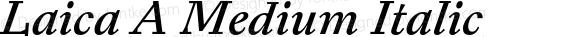 Laica A Medium Italic