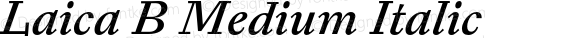 Laica B Medium Italic