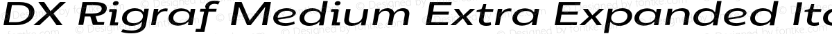 DX Rigraf Medium Extra Expanded Italic