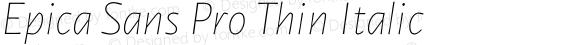 Epica Sans Pro Thin Italic