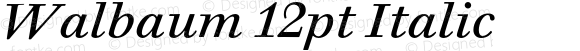 Walbaum 12pt Italic