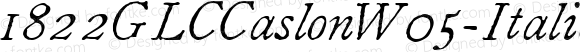 1822GLCCaslonW05-Italic Regular