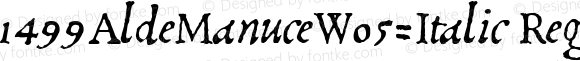 1499AldeManuceW05-Italic Regular