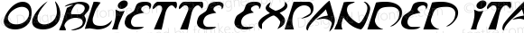 Oubliette Expanded Italic Expanded Italic