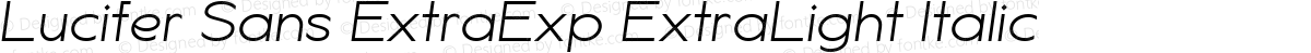 Lucifer Sans ExtraExp ExtraLight Italic