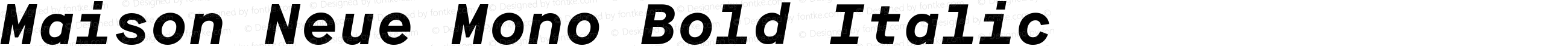 Maison Neue Mono Bold Italic