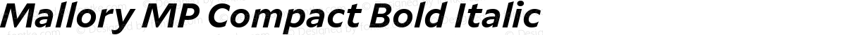 Mallory MP Compact Bold Italic