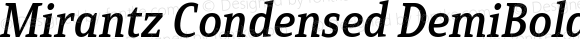 Mirantz Condensed DemiBold Italic