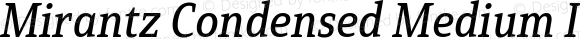 Mirantz Condensed Medium Italic
