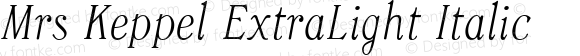 Mrs Keppel ExtraLight Italic