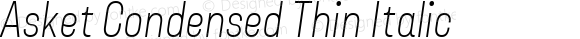 Asket Condensed Thin Italic