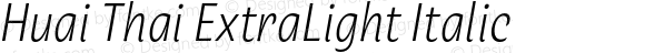 Huai Thai ExtraLight Italic