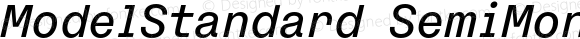 ModelStandard SemiMono Medium Italic