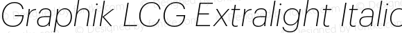 Graphik LCG Extralight Italic