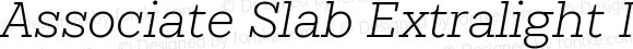 Associate Slab Extralight Italic