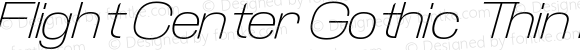 Flight Center Gothic Thin Italic