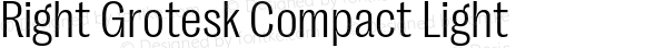 Right Grotesk Compact Light