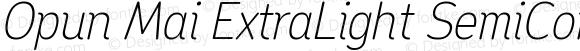 Opun Mai ExtraLight SemiCondensed Italic