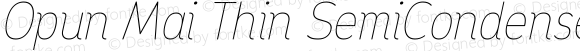 Opun Mai Thin SemiCondensed Italic