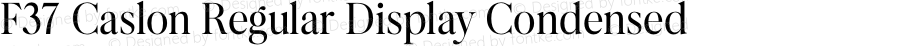 F37 Caslon Regular Display Condensed