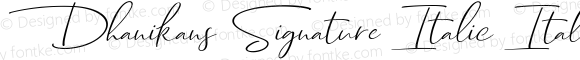 Dhanikans Signature Italic Italic