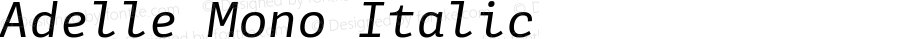 Adelle Mono Italic