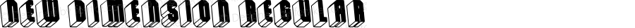 New Dimension Regular Version 1.00;May 26, 2020;FontCreator 11.0.0.2388 64-bit