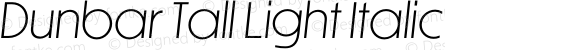 Dunbar Tall Light Italic