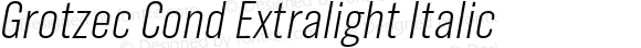 GrotzecCond-ExtralightItalic