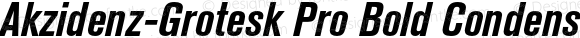 Akzidenz-Grotesk Pro Bold Condensed Italic