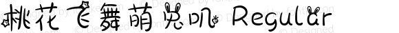 桃花飞舞萌兔叽 Regular Version 1.00;December 11, 2019;FontCreator 11.5.0.2422 32-bit